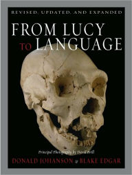 Title: From Lucy to Language: Revised, Updated, and Expanded, Author: Blake Edgar