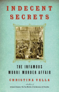 Title: Indecent Secrets: The Infamous Murri Murder Affair, Author: Christina Vella