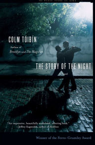 Title: The Story of the Night, Author: Colm Tóibín