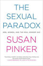 The Sexual Paradox: Men, Women, and the Real Gender Gap