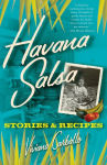 Alternative view 1 of Havana Salsa: Stories and Recipes