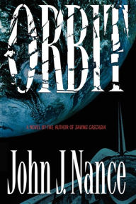 Title: Orbit, Author: John J. Nance