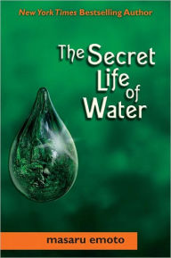 Title: Secret Life of Water, Author: Masaru Emoto