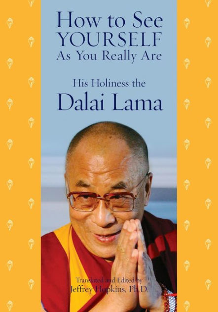 How To See Yourself As You Really Are By Dalai Lama Paperback Barnes Noble