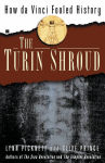 Alternative view 1 of The Turin Shroud: How Da Vinci Fooled History