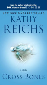 Title: Cross Bones (Temperance Brennan Series #8), Author: Kathy Reichs