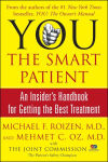 Alternative view 1 of You, the Smart Patient: An Insider's Handbook for Getting the Best Treatment