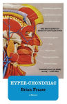 Alternative view 1 of Hyper-chondriac: One Man's Quest to Hurry Up and Calm Down
