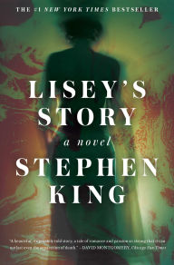 Title: Lisey's Story: A Novel, Author: Stephen King