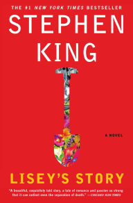 Title: Lisey's Story: A Novel, Author: Stephen King