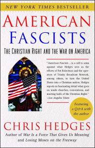 Title: American Fascists: The Christian Right and the War on America, Author: Chris  Hedges