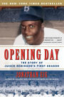 Opening Day: The Story of Jackie Robinson's First Season