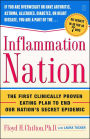 Inflammation Nation: The First Clinically Proven Eating Plan to End Our Nation's Secret Epidemic