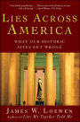 Lies Across America: What American Historic Sites Get Wrong