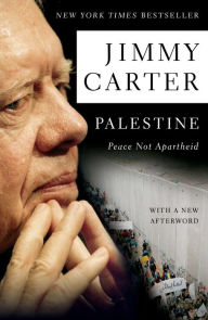 Title: Palestine Peace Not Apartheid, Author: Jimmy Carter
