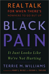 Black Pain: It Just Looks Like We're Not Hurting