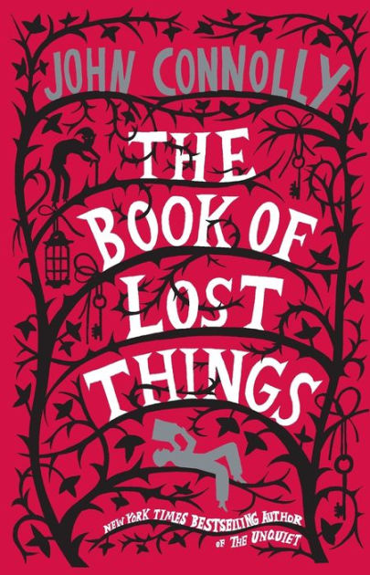 The Land of Lost Things: A Novel (2) (The by Connolly, John