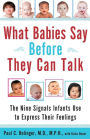 What Babies Say Before They Can Talk: The Nine Signals Infants Use to Express Their Feelings