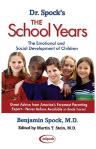 Title: Dr. Spock's The School Years, Author: Benjamin Spock M.D.