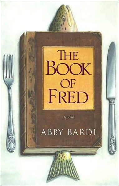 The Book of Fred: A Novel