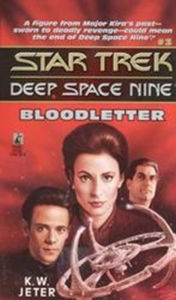 Title: Star Trek Deep Space Nine #3: Bloodletter, Author: K. W. Jeter