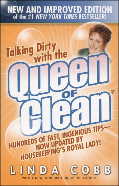 Talking Dirty With The Queen Of Clean: Second Edition By Linda Cobb ...