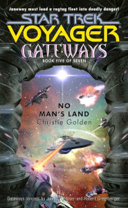 Title: Star Trek Voyager: Gateways #5: No Man's Land, Author: Christie Golden