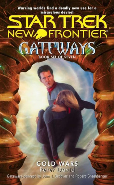 Star Trek New Frontier: Gateways #6: Cold Wars