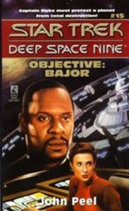 Title: Star Trek Deep Space Nine #15: Objective: Bajor, Author: John Peel