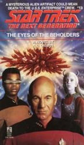 Title: Star Trek The Next Generation#13: The Eyes of the Beholders, Author: A. C. Crispin