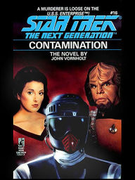 Title: Star Trek The Next Generation #16: Contamination, Author: John Vornholt