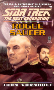 Title: Star Trek The Next Generation #39: Rogue Saucer, Author: John Vornholt