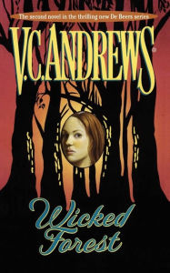Title: Wicked Forest (De Beers Series #2), Author: V. C. Andrews