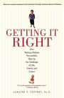 Getting It Right: How Working Mothers Successfully Take Up the Challenge of Life, Family and Career