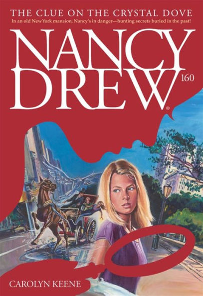The Clue on the Crystal Dove (Nancy Drew Series #160)