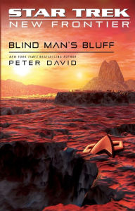 Title: Star Trek New Frontier #18: Blind Man's Bluff, Author: Peter David