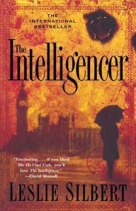 Title: The Intelligencer, Author: Leslie Silbert