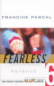 Title: Payback (Fearless Series #6), Author: Francine Pascal