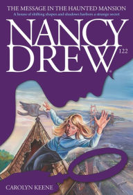 Title: The Message in the Haunted Mansion (Nancy Drew Series #122), Author: Carolyn Keene
