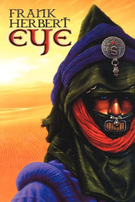 Title: Eye, Author: Frank Herbert