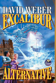 Title: The Excalibur Alternative, Author: David Weber