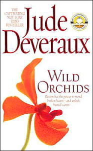 Title: Wild Orchids: A Novel, Author: Jude Deveraux