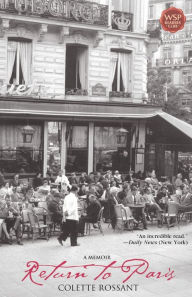 Title: Return to Paris: A Memoir, Author: Colette Rossant