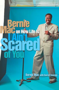 Title: I Ain't Scared of You, Author: Bernie Mac