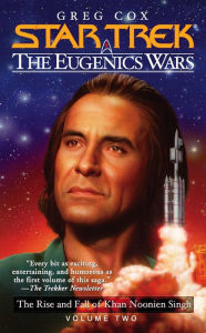 Title: Star Trek: The Eugenics Wars #2: The Rise and Fall of Khan Noonien Singh, Author: Greg Cox