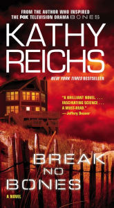 Title: Break No Bones (Temperance Brennan Series #9), Author: Kathy Reichs