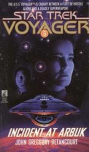 Title: Star Trek: Voyager #5: Incident at Arbuk, Author: John Gregory Betancourt