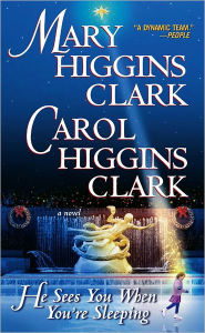 Title: He Sees You When You're Sleeping, Author: Mary Higgins Clark