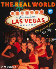 MTV's The Real World: Las Vegas by K.M. Squires, K. M. Squires |, Paperback | Barnes & Noble®