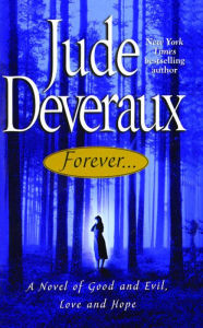 Title: Forever... (Forever Trilogy Series #1), Author: Jude Deveraux